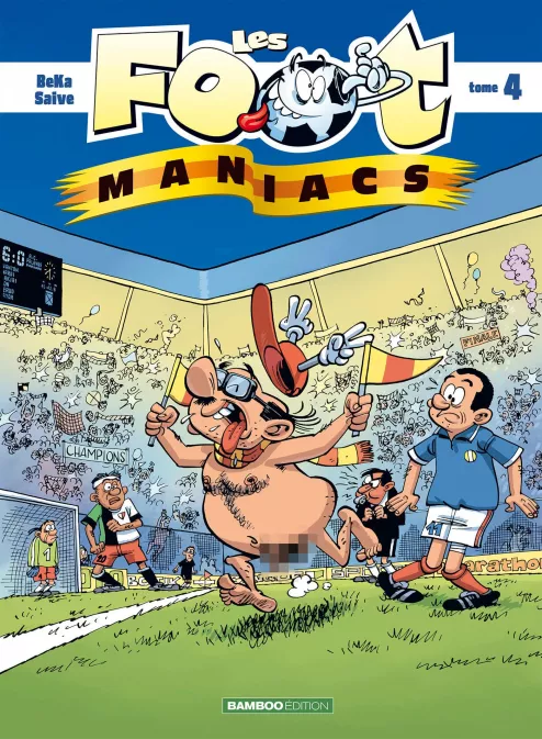 Collection SPORT, série Les Footmaniacs, BD Les Footmaniacs - tome 04