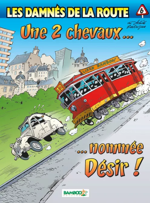 Collection HUMOUR, série Les Damnés de la route, BD Les Damnés de la route - tome 06