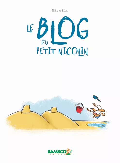 Collection HUMOUR, série Le Blog du petit Nicolin, BD Le Blog du petit Nicolin - tome 01