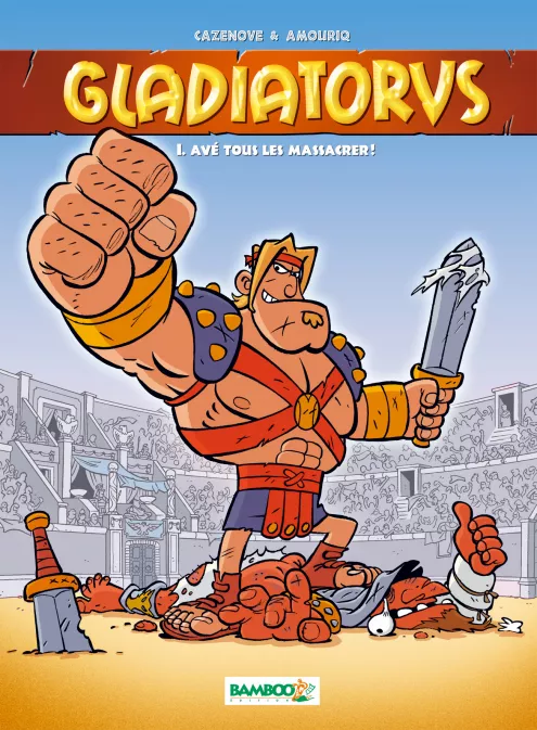 Collection HUMOUR, série Gladiatorus, BD Gladiatorus - tome 01