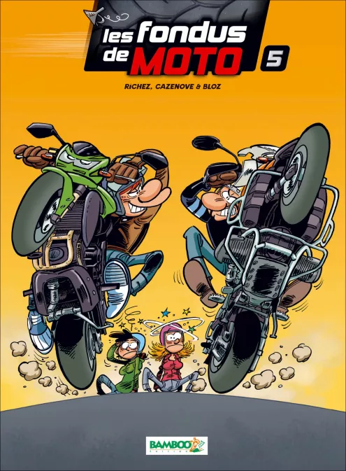 Collection HUMOUR, série Les Fondus de moto, BD Les Fondus de moto - tome 05