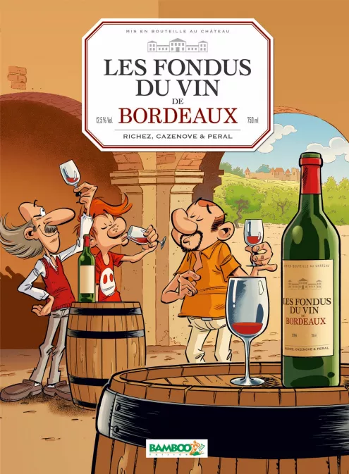Collection HUMOUR, série Les Fondus du vin, BD Les Fondus du vin : Bordeaux