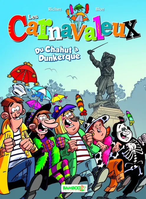 Collection HUMOUR, série Les Carnavaleux, BD Les Carnavaleux - tome 01