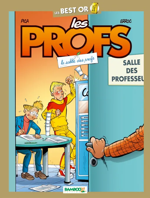Collection JOB, série Les Profs, BD Les Profs - Best Or - Salle des profs