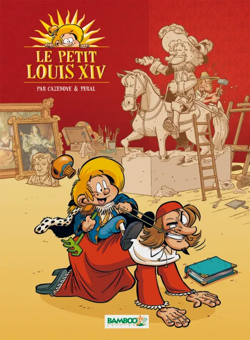 Collection HUMOUR, série Le Petit Louis XIV, BD Le Petit Louis XIV - tome 01