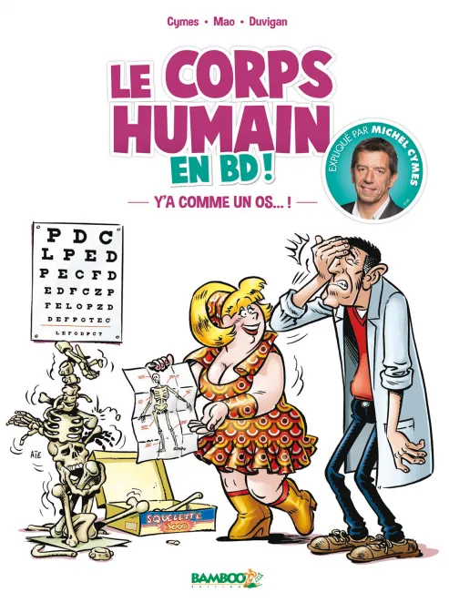Collection HUMOUR, série Corps humain en BD (Le) !, BD Docteur Cymes présente : le corps humain - tome 01