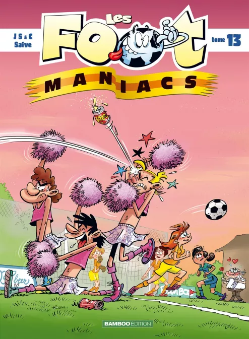 Collection SPORT, série Les Footmaniacs, BD Les Footmaniacs - tome 13