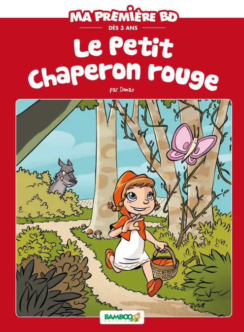 Collection POUSS DE BAMBOO, série Le Petit Chaperon rouge, BD Le Petit chaperon rouge