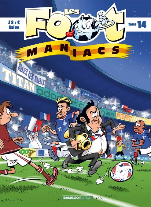 Collection SPORT, série Les Footmaniacs, BD Les Footmaniacs - tome 14
