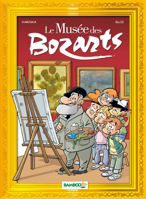 Collection HUMOUR, série Le Musée des bozarts, BD Le Musée des bozarts - tome 01