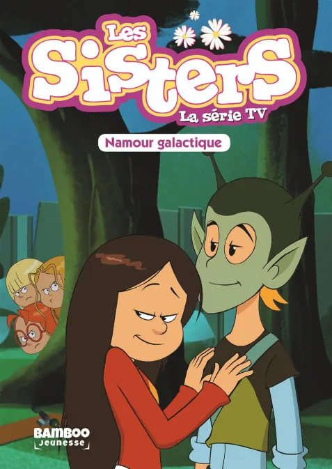 Collection BAMBOO POCHE, série Sisters (Les) dessin animé - poche, BD Les Sisters - La Série TV - Poche - tome 07