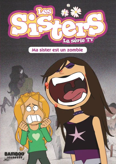 Collection BAMBOO POCHE, série Sisters (Les) dessin animé - poche, BD Les Sisters - La Série TV - Poche - tome 09