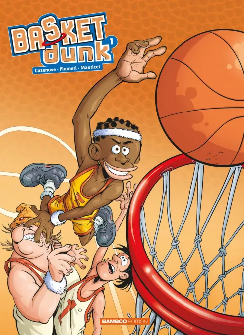 Collection SPORT, série Basket dunk, BD Basket Dunk - tome 01