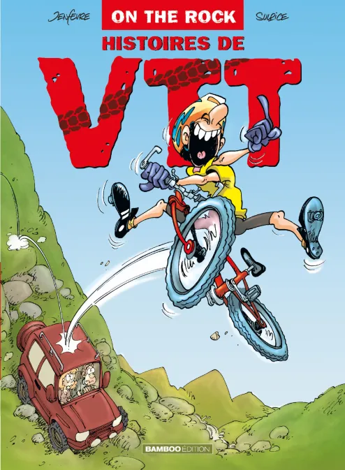 Collection SPORT, série On the rock, BD On The Rock : Histoire De VTT - tome 01