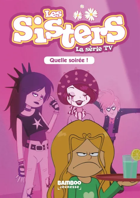 Collection BAMBOO POCHE, série Sisters (Les) dessin animé - poche, BD Les Sisters - La Série TV - Poche - tome 16