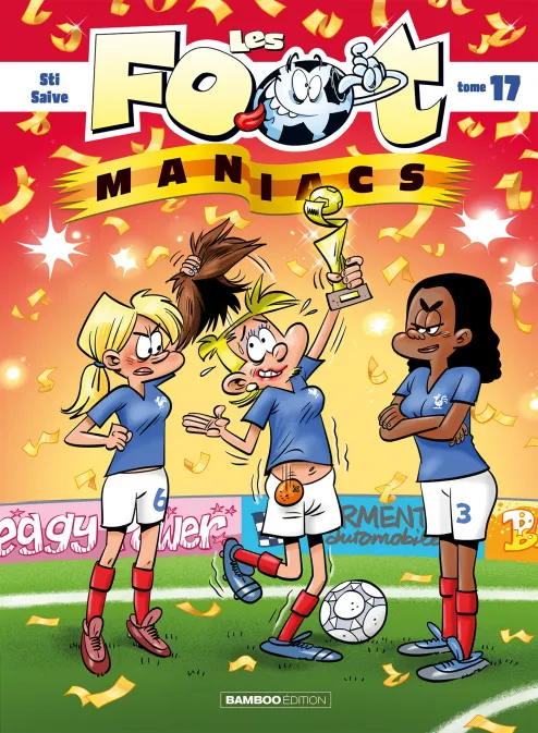 Collection SPORT, série Les Footmaniacs, BD Les Footmaniacs - tome 17