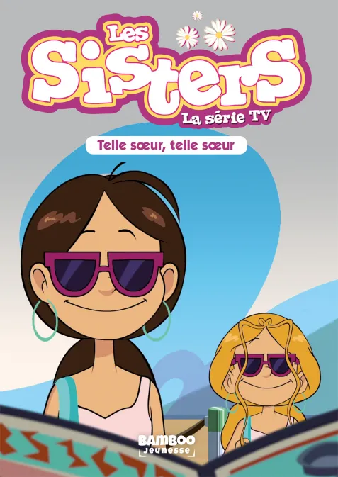 Collection BAMBOO POCHE, série Sisters (Les) dessin animé - poche, BD Les Sisters - La Série TV - Poche - tome 23