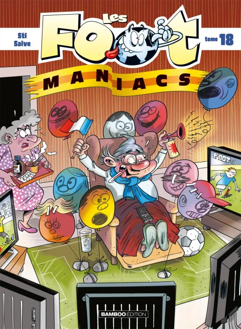 Collection SPORT, série Les Footmaniacs, BD Les Footmaniacs - tome 18