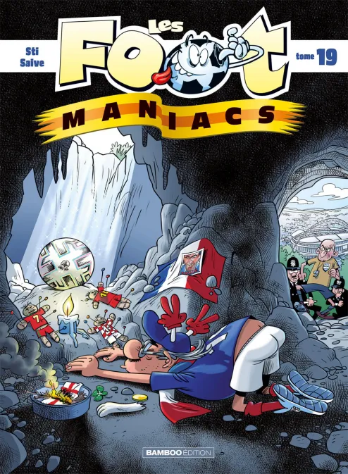 Collection SPORT, série Les Footmaniacs, BD Les Footmaniacs - tome 19