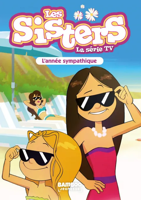 Collection BAMBOO POCHE, série Sisters (Les) dessin animé - poche, BD Les Sisters - La Série TV - Poche - tome 41