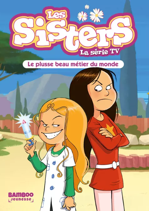 Collection BAMBOO POCHE, série Sisters (Les) dessin animé - poche, BD Les Sisters - La Série TV - Poche - tome 48
