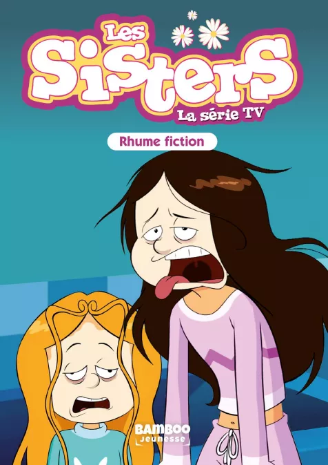Collection BAMBOO POCHE, série Sisters (Les) dessin animé - poche, BD Les Sisters - La Série TV - Poche - tome 53