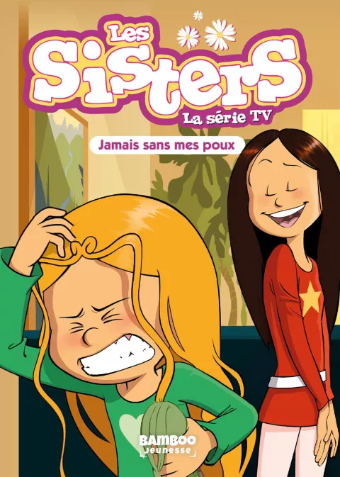 Collection BAMBOO POCHE, série Sisters (Les) dessin animé - poche, BD Les Sisters - La Série TV - Poche - tome 60