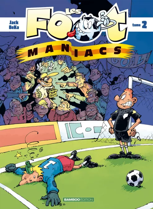Collection SPORT, série Les Footmaniacs, BD Les Footmaniacs - tome 02