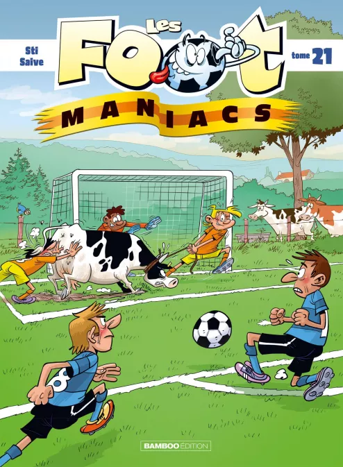 Collection SPORT, série Les Footmaniacs, BD Les Footmaniacs - tome 21