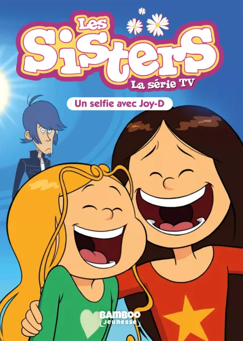 Collection BAMBOO POCHE, série Sisters (Les) dessin animé - poche, BD Les Sisters - La Série TV - Poche - tome 69