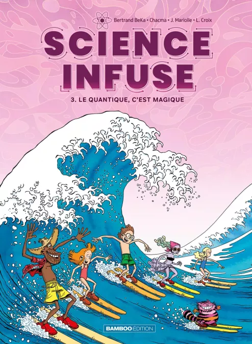 Collection HUMOUR, série Science infuse, BD Science infuse - tome 03
