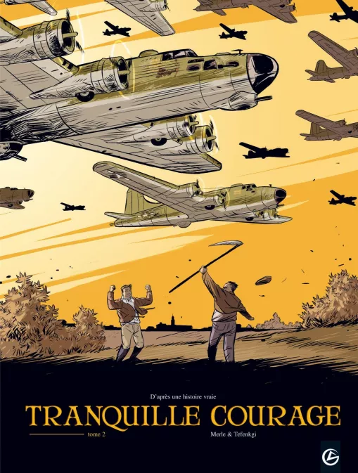 Collection GRAND ANGLE, série Tranquille courage, BD Tranquille courage - vol. 02/2