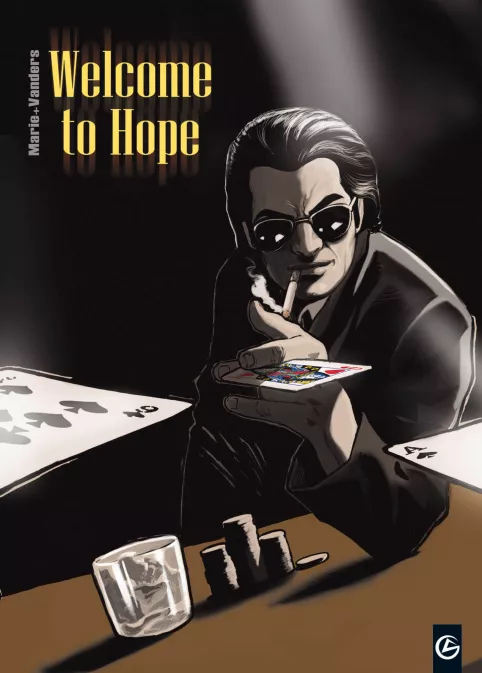 Collection GRAND ANGLE, série Welcome to hope, BD Welcome to Hope - Intégrale et roman
