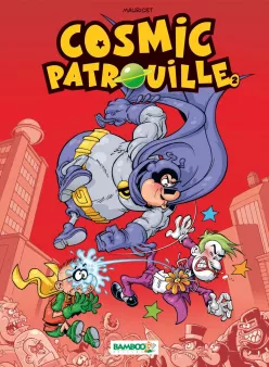 Cosmic Patrouille - tome 02