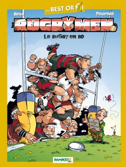 Les rugbymen - Best Or - Le rugby en BD