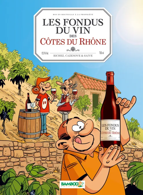 Les Fondus du vin : Côtes du Rhone
