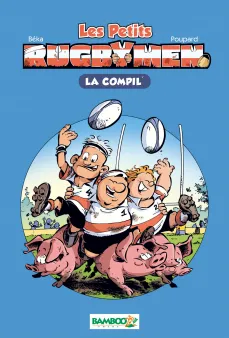Les Petits Rugbymen - Poche La Compil 01