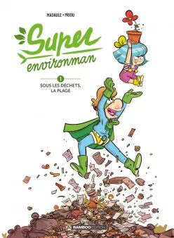 Super Environman - tome 01