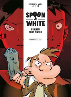 Spoon and White - tome 01
