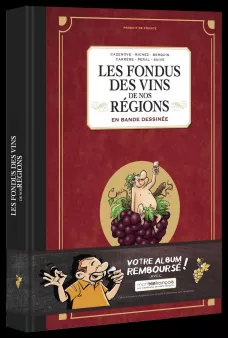 Les Fondus des vins de nos régions - tome 01