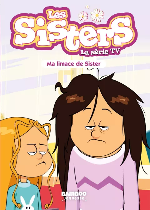 Collection BAMBOO POCHE, série Sisters (Les) dessin animé - poche, BD Les Sisters - La Série TV - Poche - tome 70